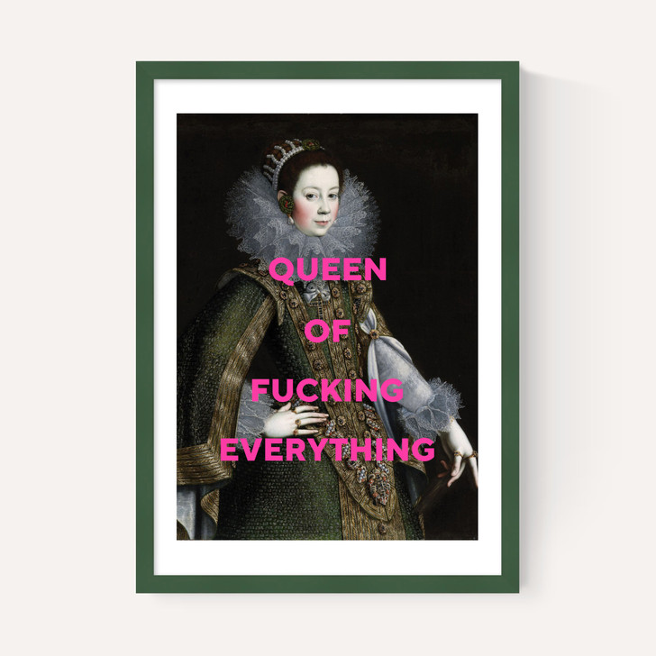 Queen Of Fucking Everything