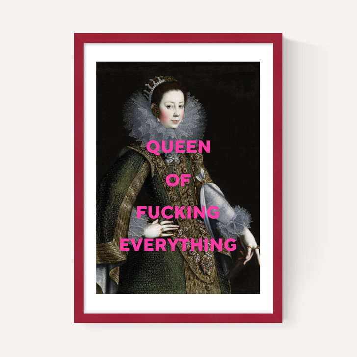Queen Of Fucking Everything