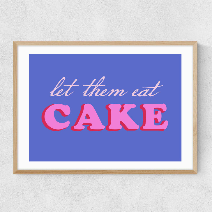 Let Them Eat Cake Narrow Oak Frame