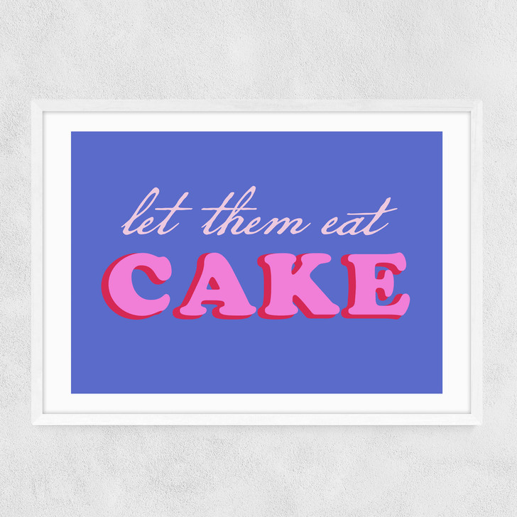 Let Them Eat Cake Narrow White Frame