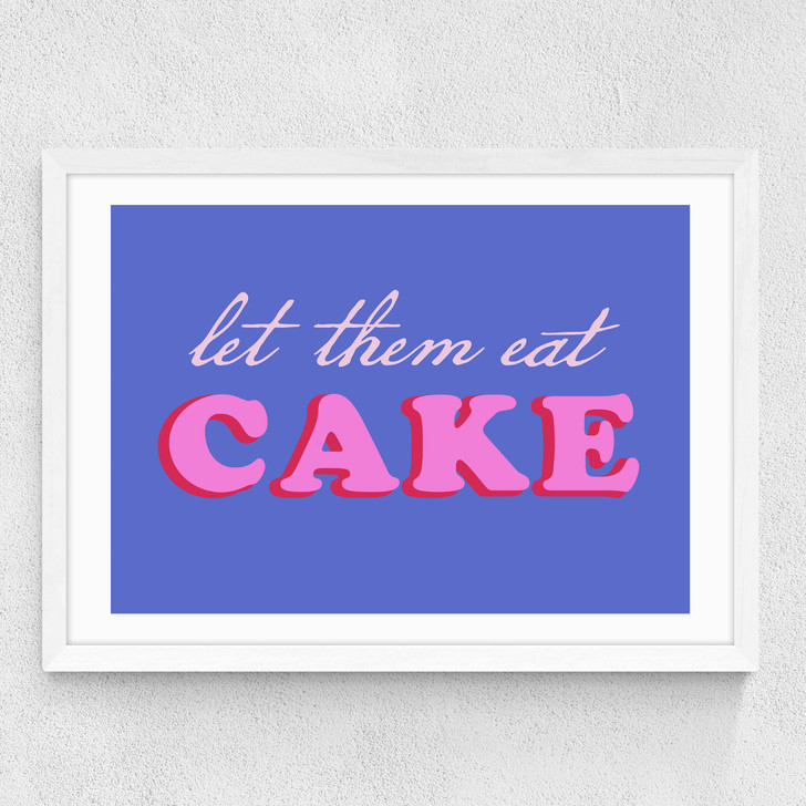 Let Them Eat Cake Medium White Frame