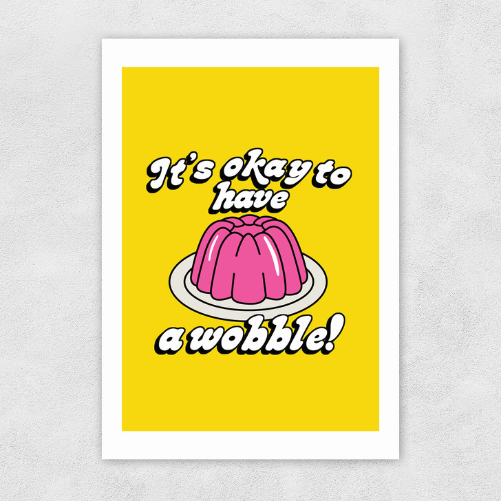 Wobble Unframed Print