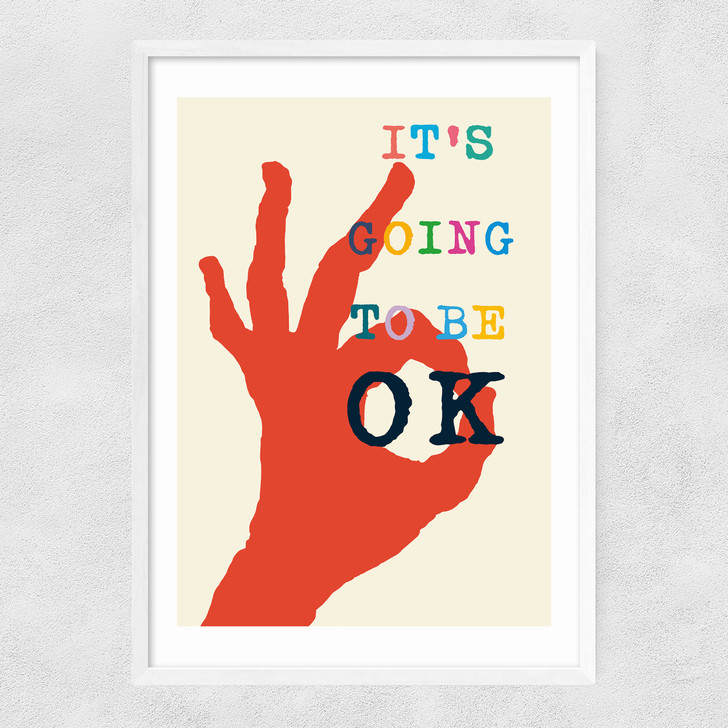 It's Going To Be Okay Narrow White Frame