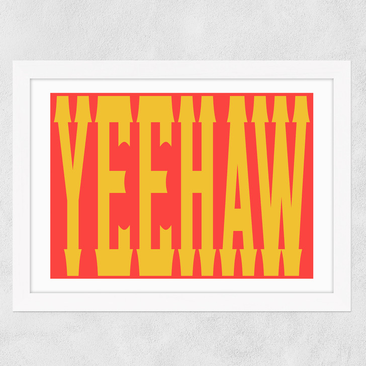 Yeehaw Wide White Frame