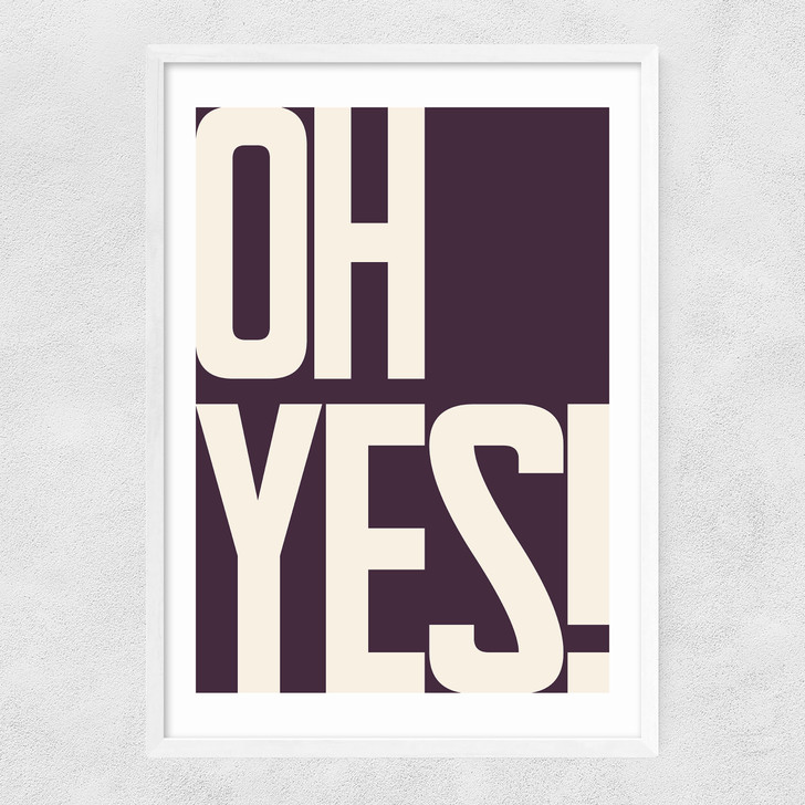 Oh Yes Narrow White Frame