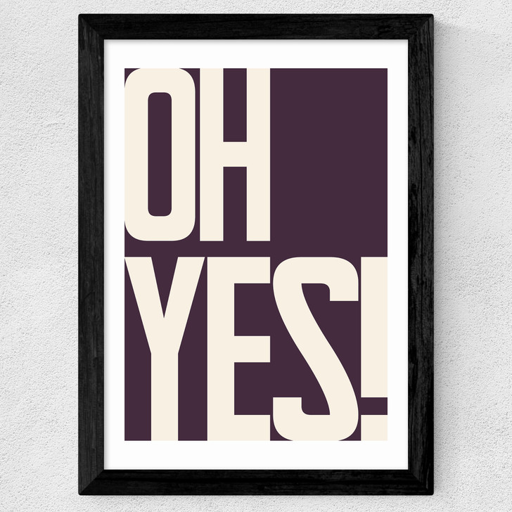 Oh Yes Wide Black Frame