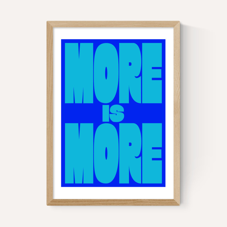 More Is More