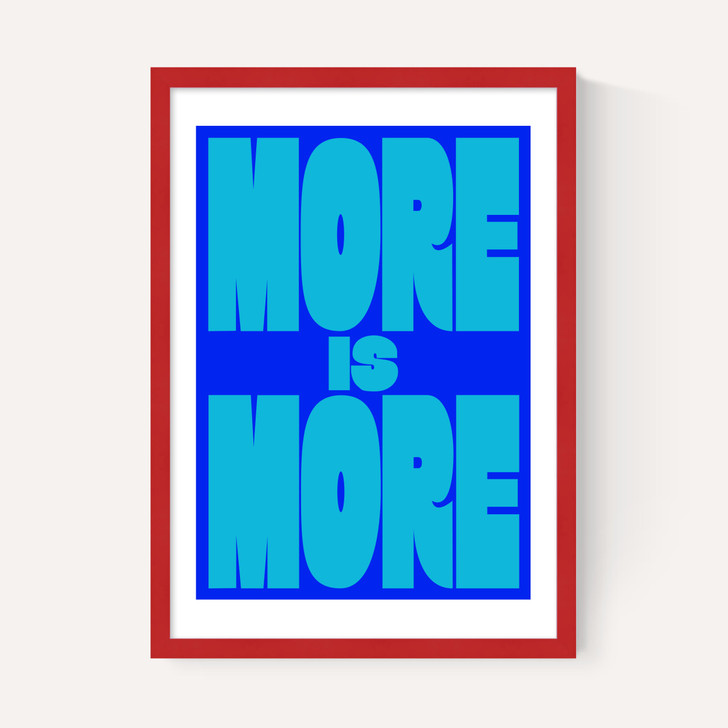 More Is More