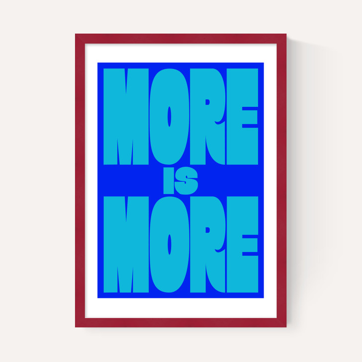 More Is More