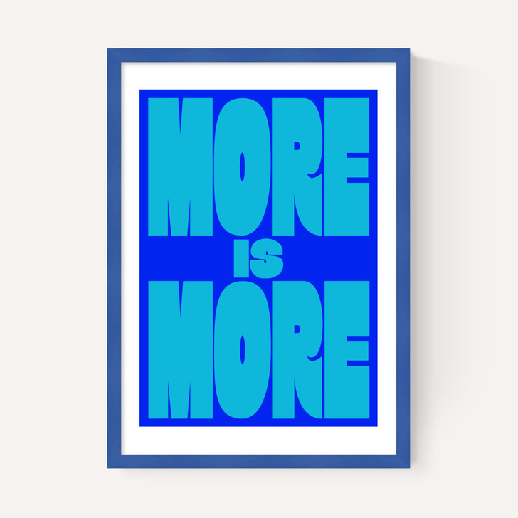 More Is More