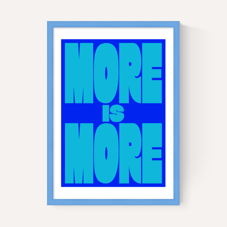 More Is More