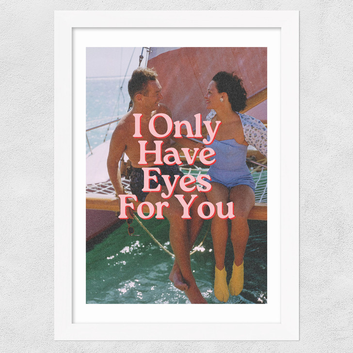 Only Have Eyes For You Wide White Frame Only Have Eyes For You Wide White Frame