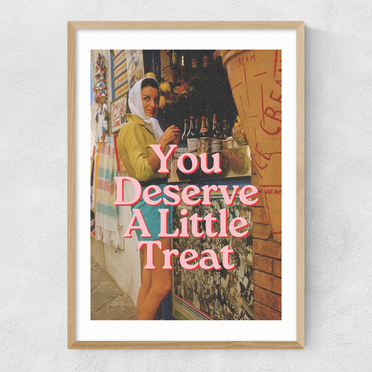 Deserve A Little Treat Narrow Oak Frame