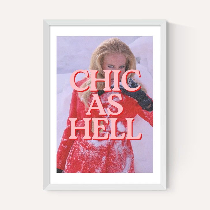 Chic As Hell