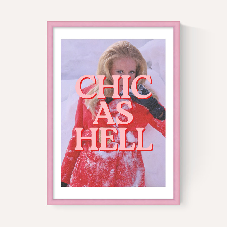 Chic As Hell