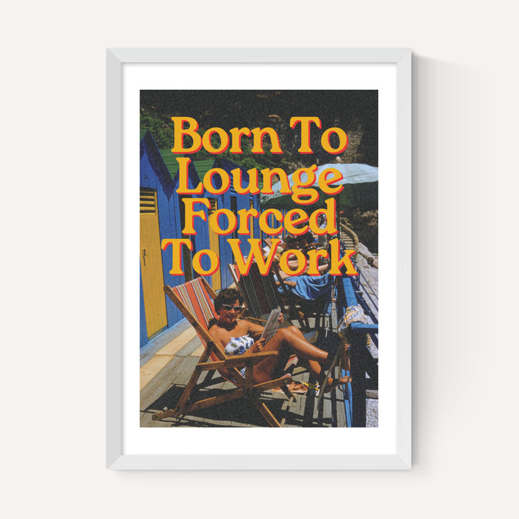 Born To Lounge