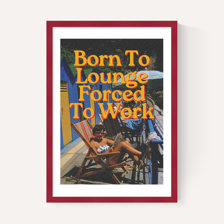 Born To Lounge