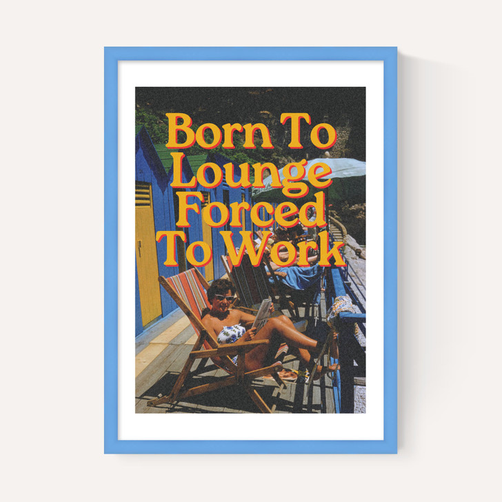 Born To Lounge