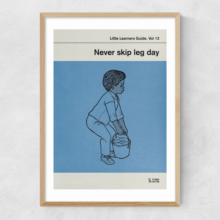 Never Skip Leg Day Narrow Oak Frame Never Skip Leg Day Narrow Oak Frame