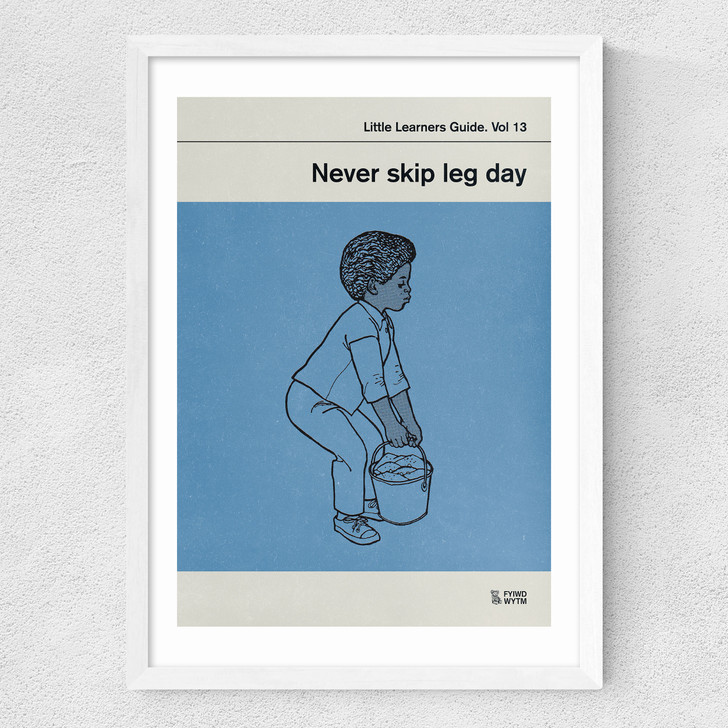Never Skip Leg Day Medium White Frame Never Skip Leg Day Medium White Frame