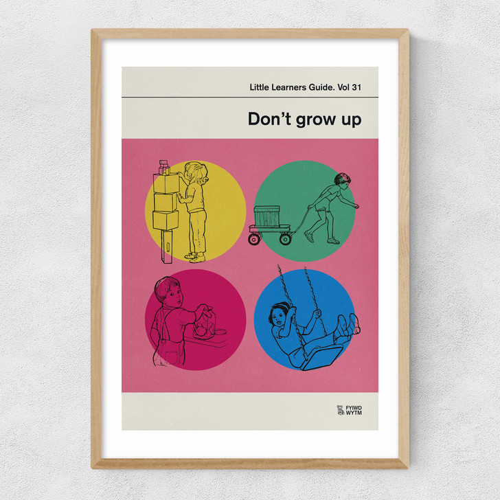 Dont Grow Up Narrow Oak Frame Dont Grow Up Narrow Oak Frame