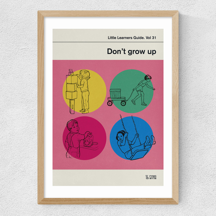 Dont Grow Up Medium Oak Frame Dont Grow Up Medium Oak Frame