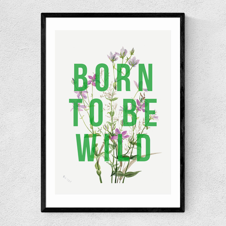 Born To Be Wild Narrow Black Frame Born To Be Wild Narrow Black Frame