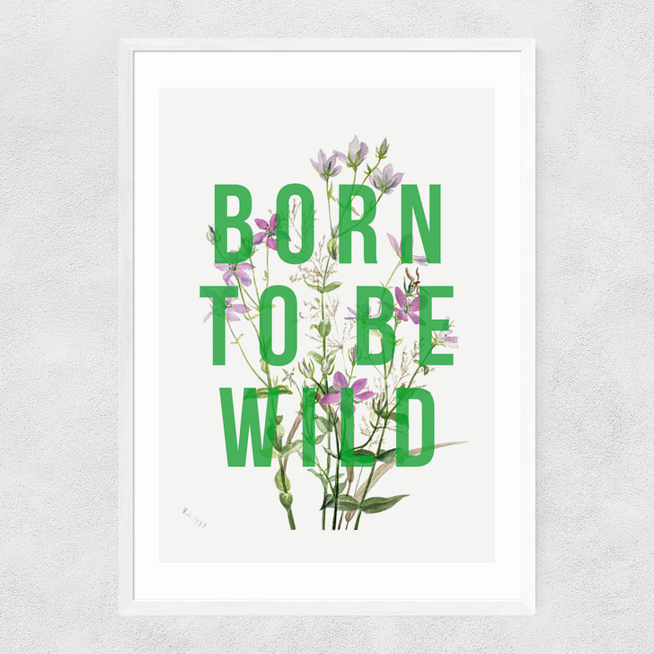 Born To Be Wild Narrow White Frame Born To Be Wild Narrow White Frame