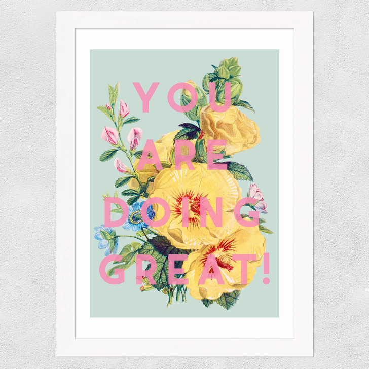 You Are Doing Great Wide White Frame You Are Doing Great Wide White Frame