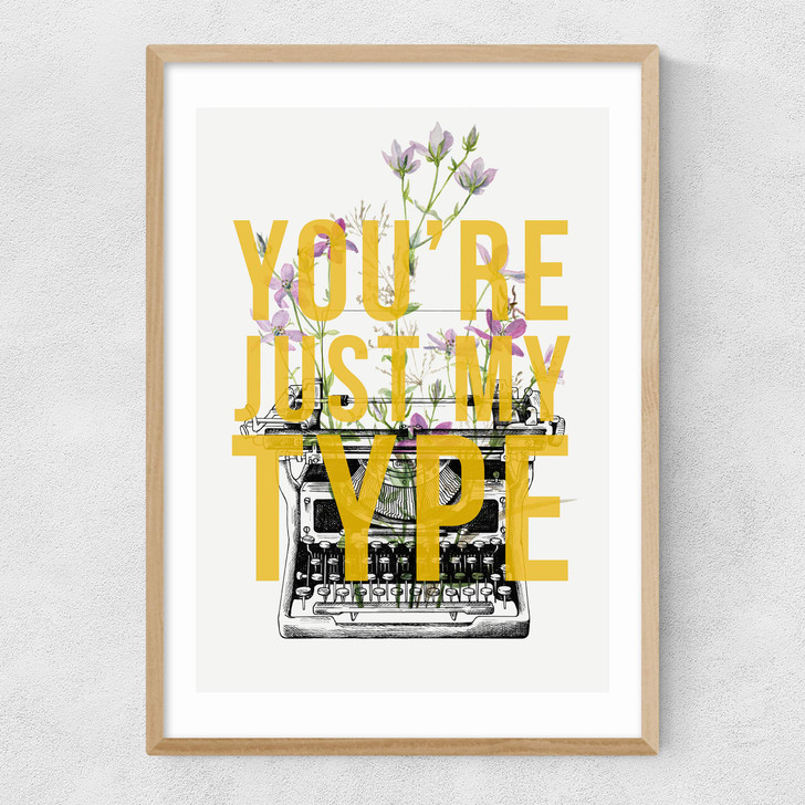 You're Just My Type Narrow Oak Frame