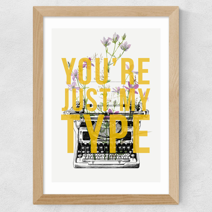 You're Just My Type Wide Oak Frame