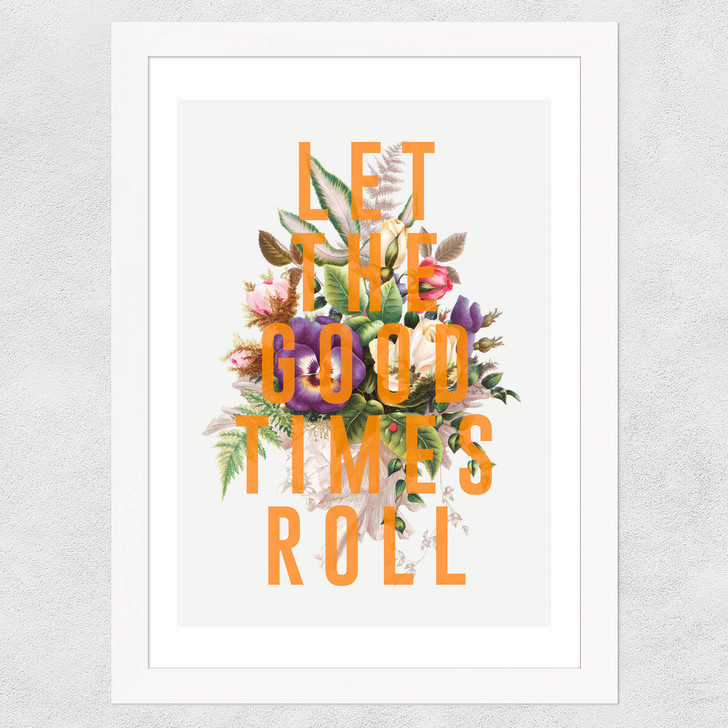 Let The Good Times Roll Wide White Frame