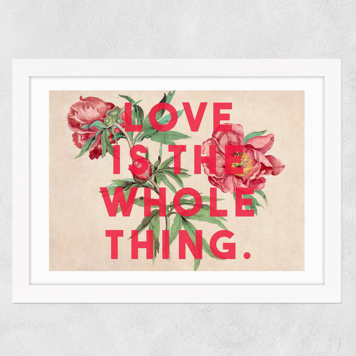 Love Is The Whole Thing II Wide White Frame