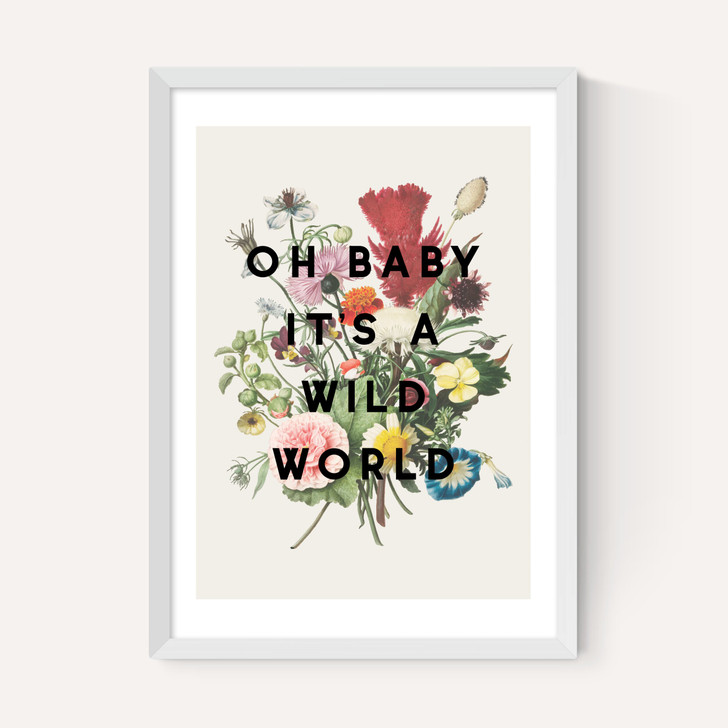 Oh Baby It's A Wild World