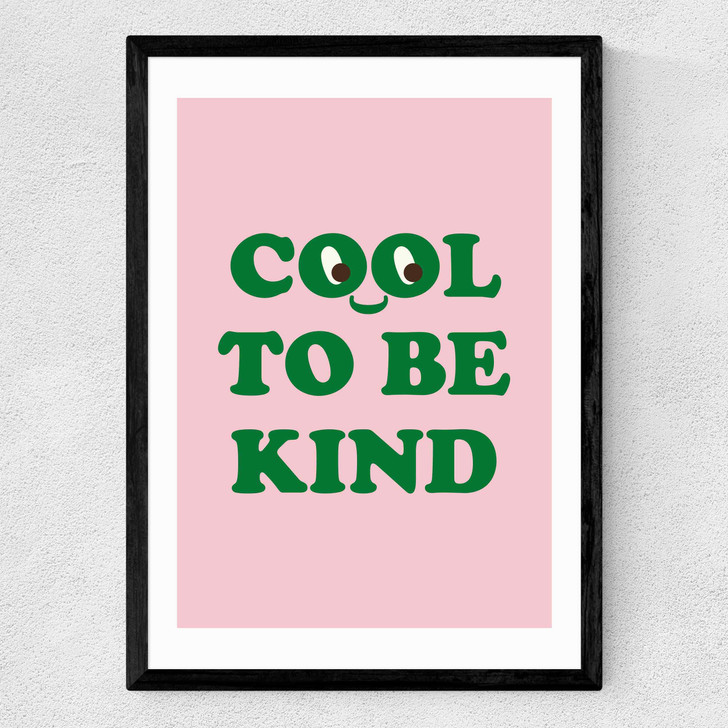 Cool To Be Kind Medium Black Frame