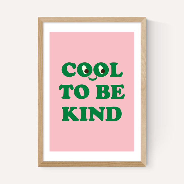Cool To Be Kind