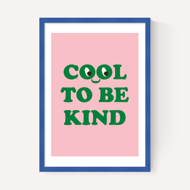 Cool To Be Kind