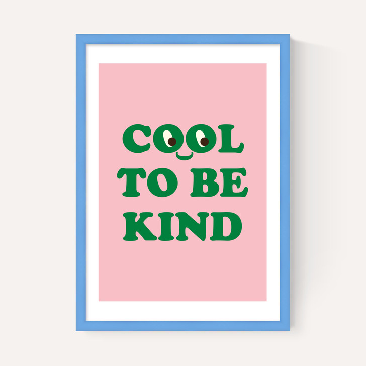 Cool To Be Kind