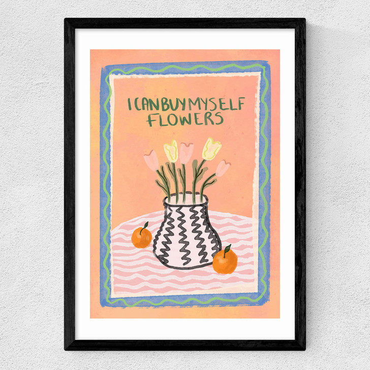 I Can Buy Myself Flowers Medium Black Frame I Can Buy Myself Flowers Medium Black Frame
