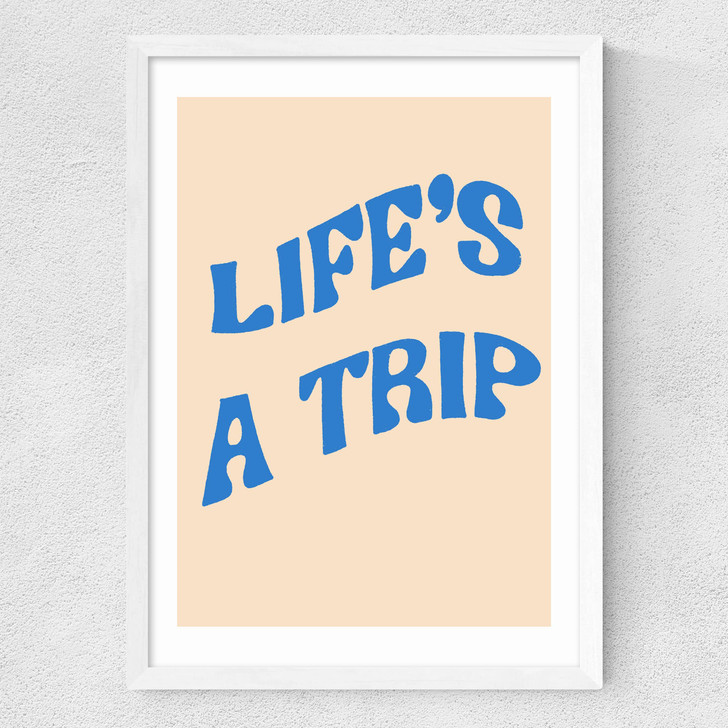 Life's A Trip Medium White Frame Life's A Trip Medium White Frame