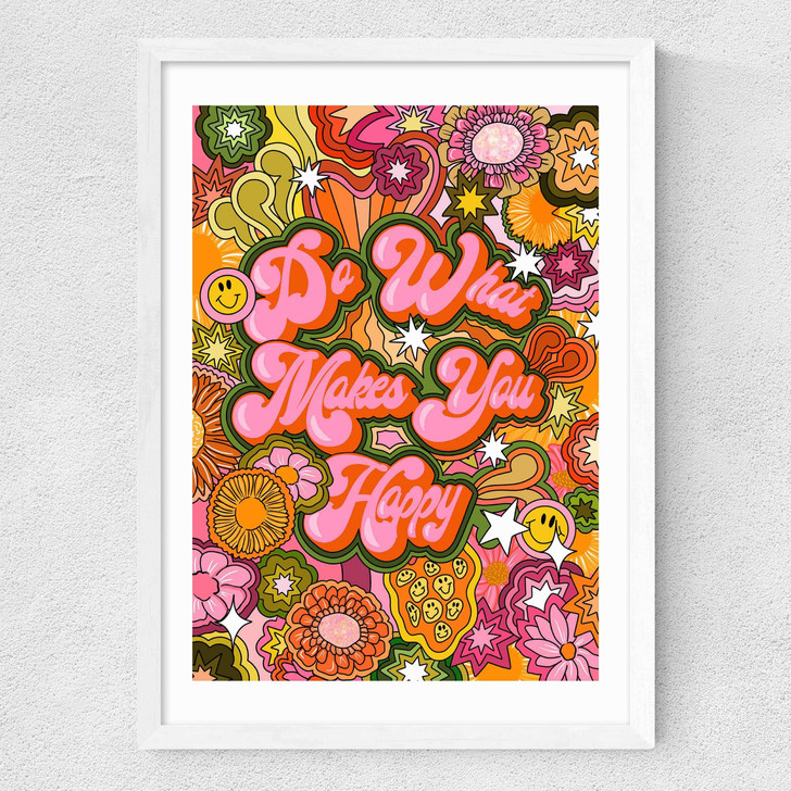 Do What Makes You Happy Medium White Frame Do What Makes You Happy Medium White Frame