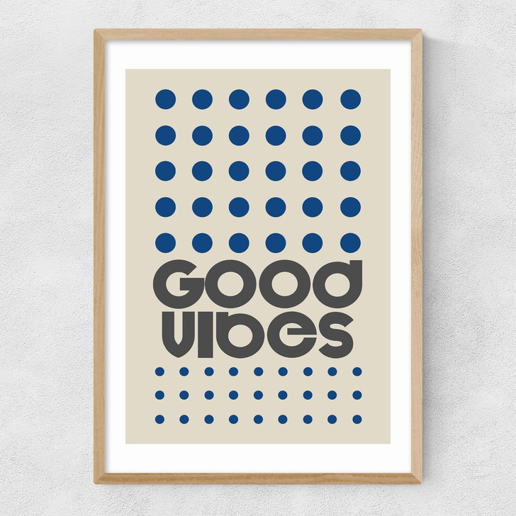 Good Vibes (Blue) Narrow Oak Frame