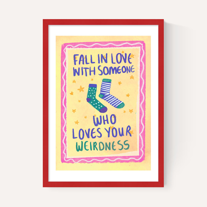 Fall In Love With Someone Who Loves Your Weirdness