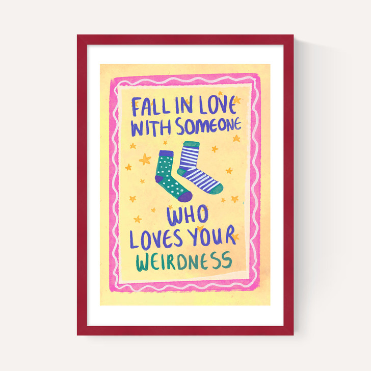 Fall In Love With Someone Who Loves Your Weirdness