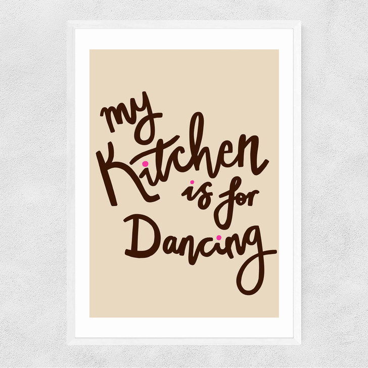My Kitchen Is For Dancing Narrow White Frame My Kitchen Is For Dancing Narrow White Frame