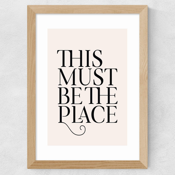 This Must Be The Place Wide Oak Frame