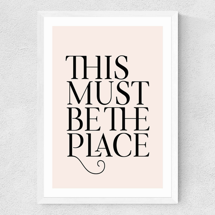 This Must Be The Place Medium White Frame