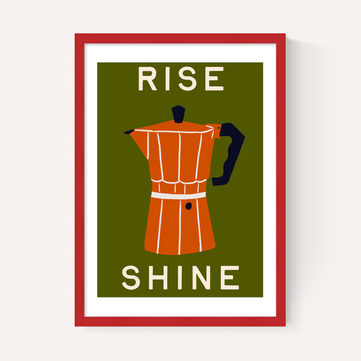 Rise and Shine