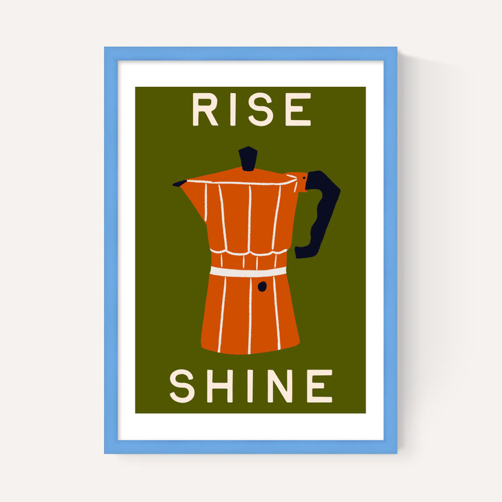 Rise and Shine