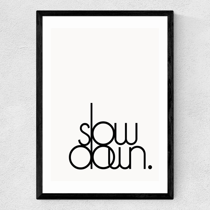 Slow Down Medium Black Frame Slow Down Medium Black Frame